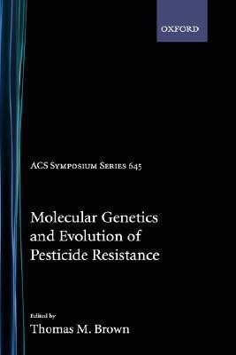 Molecular Genetics and Evolution of Pesticide Resistance(English, Hardcover, unknown)