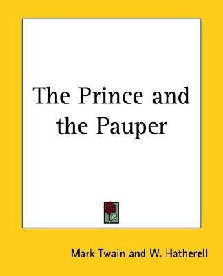 The Prince and the Pauper(English, Paperback, Twain Mark)