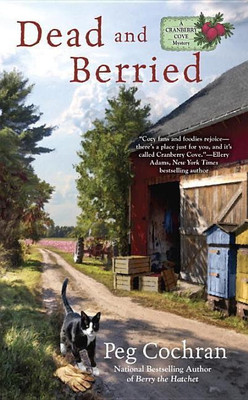 Dead And Berried(English, Paperback, Cochran Peg)