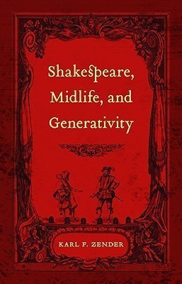 Shakespeare, Midlife, and Generativity(English, Hardcover, Zender Karl F.)
