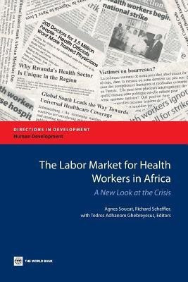The Labor Market for Health Workers in Africa(English, Paperback, unknown)