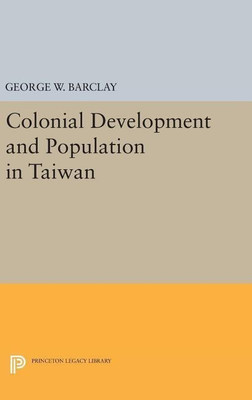 Colonial Development and Population in Taiwan(English, Hardcover, Barclay George Watson)