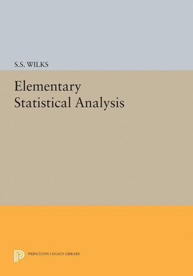 Elementary Statistical Analysis(English, Paperback, Wilks Samuel Stanley)