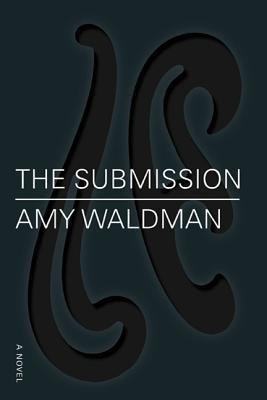The Submission(English, Hardcover, Waldman Amy)