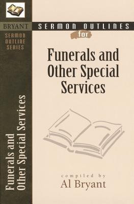Sermon Outlines for Funerals and Other Special Services(English, Paperback, Bryant Al)