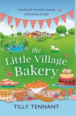 The Little Village Bakery(English, Paperback, Tennant Tilly)