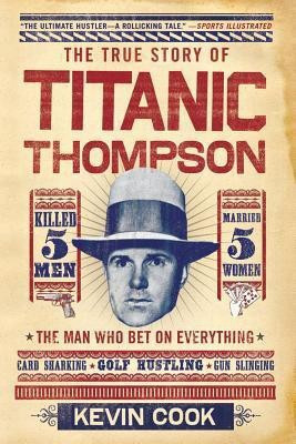 Titanic Thompson(English, Paperback, Cook Kevin)