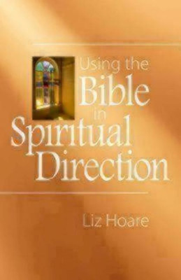 Using the Bible in Spiritual Direction(English, Paperback, Hoare Liz)