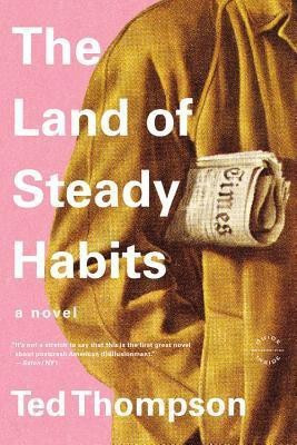 The Land of Steady Habits(English, Paperback, Thompson Ted)