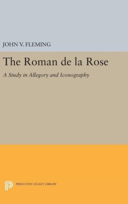 Roman de la Rose(English, Hardcover, Fleming John V.)