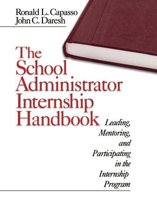 The School Administrator Internship Handbook(English, Paperback, Capasso Ronald L.)