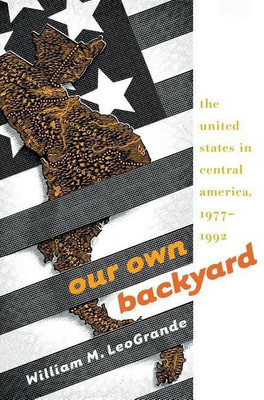 Our Own Backyard(English, Paperback, LeoGrande William M.)