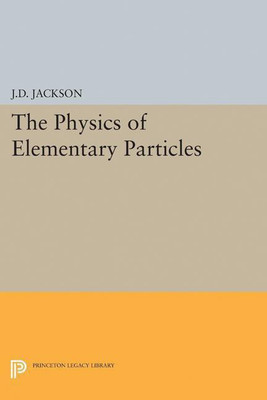 Physics of Elementary Particles(English, Paperback, Jackson John David)