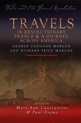 Travels in Revolutionary France and a Journey Across America(English, Paperback, unknown)