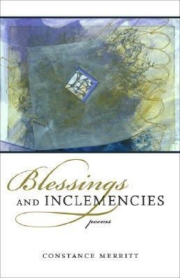 Blessings and Inclemencies(English, Paperback, Merritt Constance)
