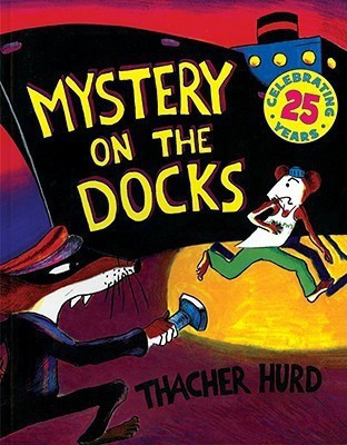 Mystery on the Docks 25th Anniversary Edition(English, Paperback, Hurd Thacher)