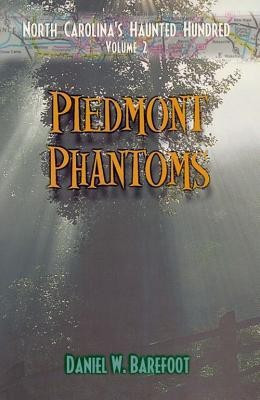 Piedmont Phantoms(English, Paperback, Barefoot Daniel W.)