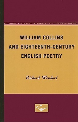 William Collins and Eighteenth-Century English Poetry(English, Paperback, Wendorf Richard)