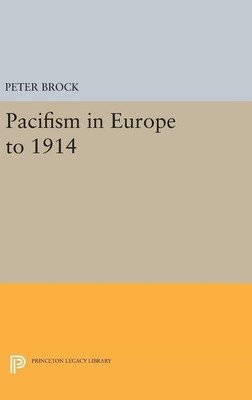 Pacifism in Europe to 1914(English, Hardcover, Brock Peter)