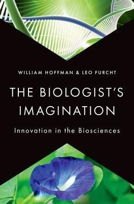 The Biologist's Imagination(English, Hardcover, Hoffman William)