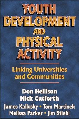 Youth Development and Physical Activity(English, Paperback, Hellison Don)