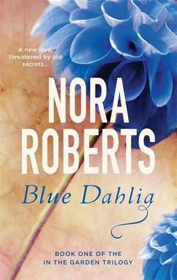 Blue Dahlia(English, Paperback, Roberts Nora)