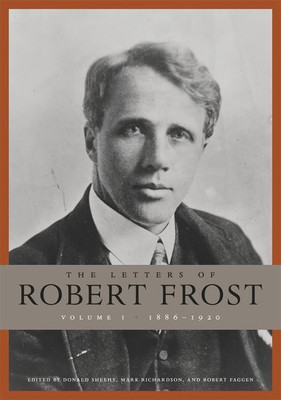 The Letters of Robert Frost: Volume 1(English, Hardcover, Frost Robert)