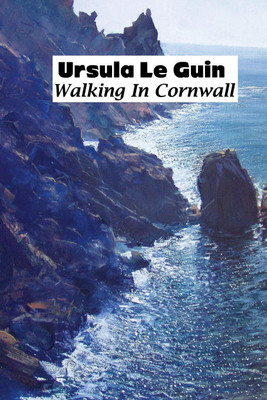 Walking in Cornwall(English, Paperback, Le Guin K Ursula)