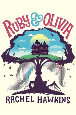 Ruby And Olivia(English, Hardcover, Hawkins Rachel)