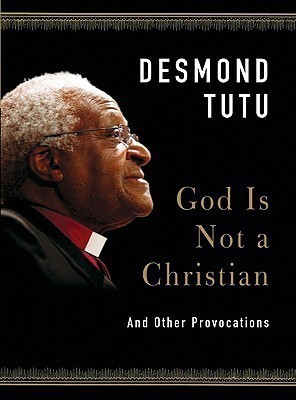 God Is Not a Christian(English, Hardcover, Tutu Desmond Archbishop Emeritus)