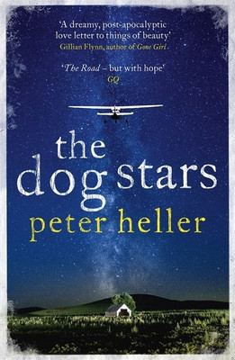 The Dog Stars: The hope-filled story of a world changed by global catastrophe(English, Paperback, Heller Peter)
