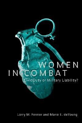 Women in Combat(English, Paperback, Fenner Lorry M.)