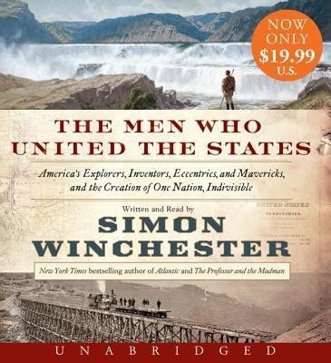 The Men Who United the States(English, CD-Audio, Winchester Simon)