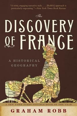 The Discovery of France(English, Paperback, Robb Graham)