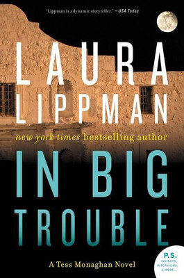 In Big Trouble(English, Paperback, Lippman Laura)