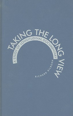 Taking the Long View(English, Hardcover, Kilborn Richard)