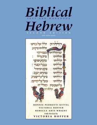 Biblical Hebrew, Second Ed. (Text and Workbook)(English, Hardcover, Kittel Bonnie Pedrotti)