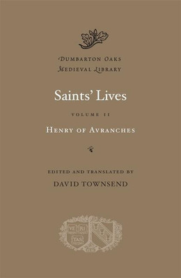 Saints' Lives: Volume II(English, Hardcover, Henry of Avranches)