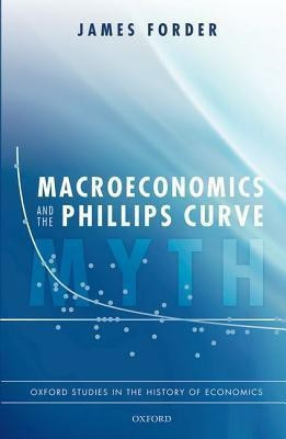 Macroeconomics and the Phillips Curve Myth(English, Hardcover, Forder James)