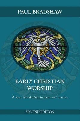 Early Christian Worship(English, Paperback, Bradshaw Paul F.)