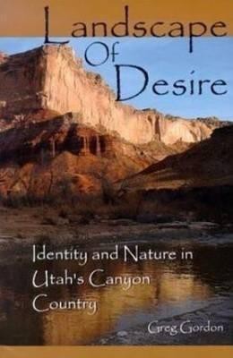 Landscape Of Desire(English, Hardcover, Gordon Greg)