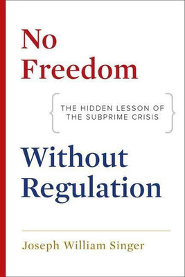 No Freedom without Regulation(English, Hardcover, Singer Joseph William)