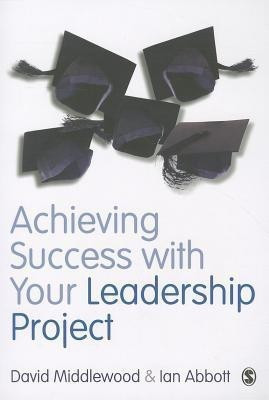 Achieving Success with your Leadership Project(English, Paperback, Middlewood David)
