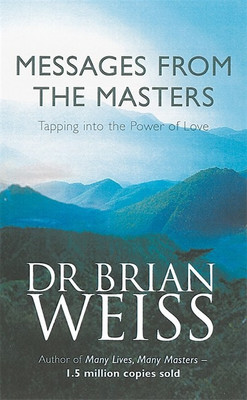 Messages From The Masters(English, Paperback, Weiss Brian Dr.)