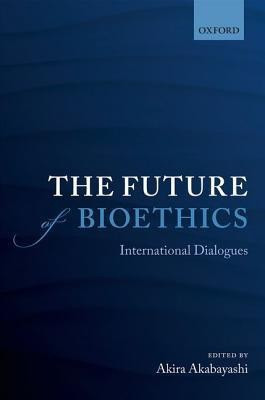 The Future of Bioethics(English, Hardcover, unknown)