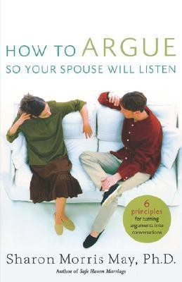How To Argue So Your Spouse Will Listen(English, Paperback, May, PHD Sharon)