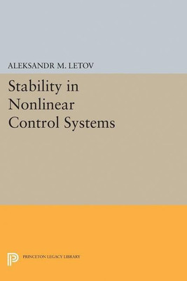 Stability in Nonlinear Control Systems(English, Paperback, Letov Aleksandr Mikhailovich)