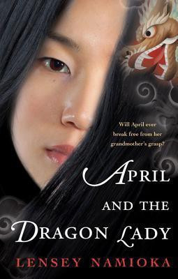 April and the Dragon Lady(English, Paperback, Namioka Lensey)