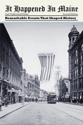 It Happened in Maine(English, Paperback, Parker Gail Underwood)