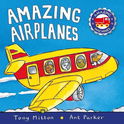 Amazing Airplanes(English, Board book, Mitton Tony)
